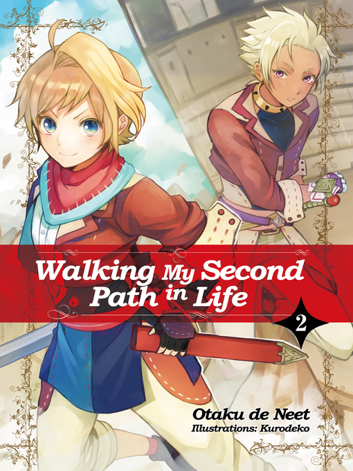 Title details for Walking My Second Path in Life, Volume 2 by Otaku de Neet - Available